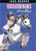 Jake Maddox : Horseback Hurdles