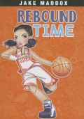 Jake Maddox : Rebound Time