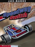 Jake Maddox : Speedway Switch
