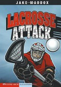 Jake Maddox : Lacrosse Attack