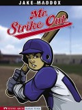 Jake Maddox : Mr. Strike Out