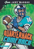 Jake Maddox : Quarterback Comeback