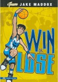 Jake Maddox : Win Or Lose