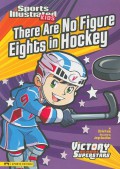 Sports Illustrated Kids : There Are No Figure Eights In Hockey  (Victory School Superstars)