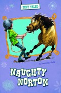 Pony Tales : Naughty Norton