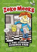 Zeke Meeks Vs The Stinkin' Science Fair