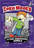 Zeke Meeks Vs The Gruesome Girls