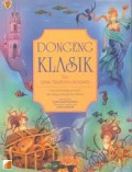 Dongeng Klasik Dari Hans Christian Andersen (Dua Belas Dongeng Favorit Dari Sang Pendongeng Terkenal)