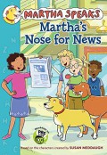 Martha Speaks : Martha'S Nose For News
