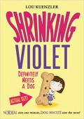 Shrinking Violet. Definitely Needs A Dog