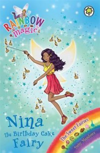 Rainbow Magic : Nina The Birthday Cake Fairy