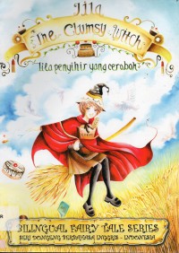 Fairy Tales Series : Lila The Clumsy Witch (Lila Penyihir Yang Ceroboh)