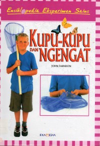 Ensiklopedia Eksperimen Sains : Kupu2 & Ngengat