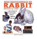 Mini Encyclopedia Of Rabbit Breeds & Care