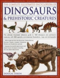 The Complete Encyclopedia Dinosaurs & Prehistoric Creatures