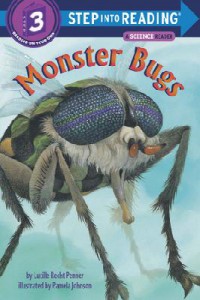 Step Into Reading Lvl 3 A Science Reader : Monster Bugs