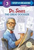 Step Into Reading Lvl 3 A Biography Reader : Dr. Seuss The Great Doodler