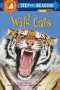 Step Into Reading Lvl 4 A Science Reader : Wild Cats