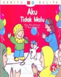 Cerita Mio Balita : Aku Tidak Malu