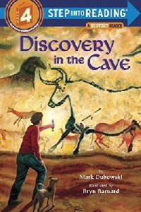 Step Into Reading Lvl 4 A History Reader : Discovery In The Cave