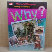 Why? Social Science Comic : War And Weapon (Perang Dan Senjata)