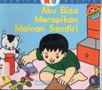 Cerita Mio Balita : Aku Bisa Merapikan Mainan Sendiri