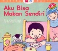 Cerita Mio Balita : Aku Bisa Makan Sendiri