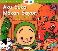 Cerita Mio Balita : Aku Suka Makan Sayur