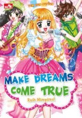 Ten Ten Series (14) : Make Dream Come True, Raih Mimpimu!