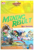 World Science Comic Education : Mining Result (Hasil Tambang)