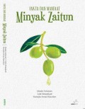 Fakta Dan Manfaat Minyak Zaitun