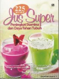 225 Resep Jus Super Peningkat Stamina Dan Daya Tahan Tubuh