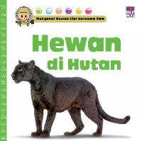 Mengenal Hewan Liar Bersama Sam : Hewan Di Hutan