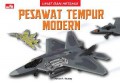 Lihat Dan Ketahui : Pesawat Tempur Modern