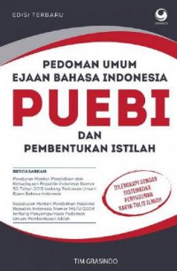 Pedoman Umum Ejaan Bahasa Indonesia (Puebi) Dan Pembentukan Istilah