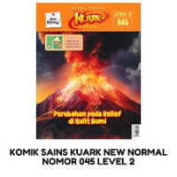 Kuark (Komik Sains 045) Lv 2: Perubahan Pada Relief di Kulit Bumi