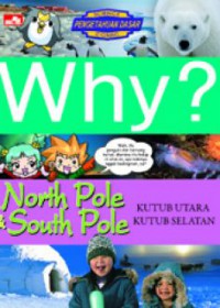 Science Comic : Why ? Kutub Utara Kutub Selatan