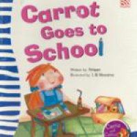 Carrie And Carrot : Carrot Goes To Shool