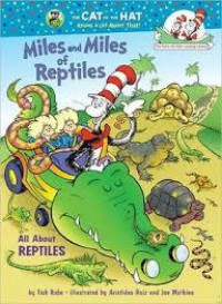 Dr. Seuss : Miles And Miles Of Reptiles. All About Reptiles