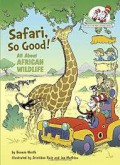 Dr. Seuss : Safari, So Good! All About African Wildlife