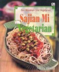 Seri Masakan Cina Vegetarian : Sajian Mi Vegetarian