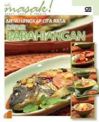 Ide Masak! : Menu Lengkap Cita Rasa Dapur Parahiangan