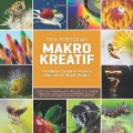 Trik Fotografi Makro Kreatif. Panduan Dasar & Praktis Memotret Objek Makro