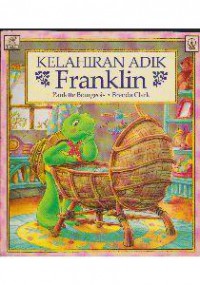 Franklin'S : Kelahiran Adik Franklin