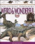 Discovering Dinosaurs : Weird & Wonderful