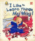 About Princess Shelly : I Like To Learn Things My Way !