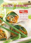 Food Combining Makan Enak Untuk Langsing Dan Sehat Resep Sedap Murah Mudah Istimewa