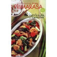 Seri Masak Femina Primarasa : Vegetarian Lacto Ovo