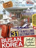 31 Travelling Destination Busan, Korea Sebuah Catatan Perjalanan