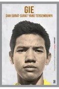 Seri Buku Tempo : Gie. Dan Surat-Surat Yang Tersembunyi